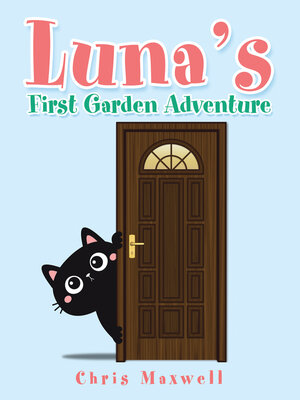 cover image of Luna's First Garden Adventure